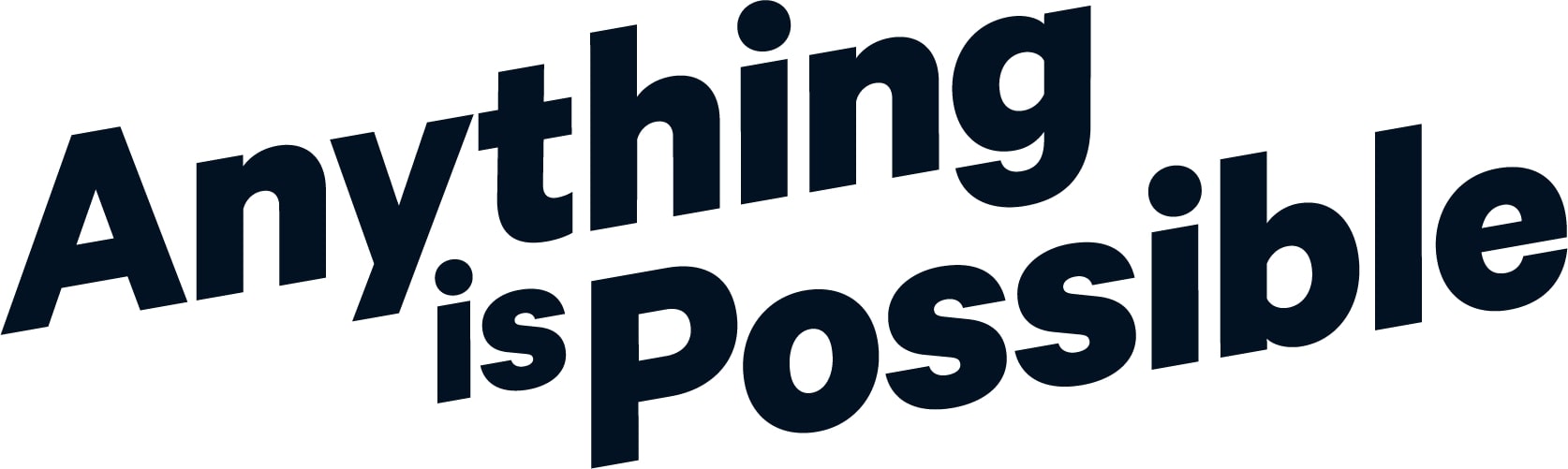 Anything is Possible
