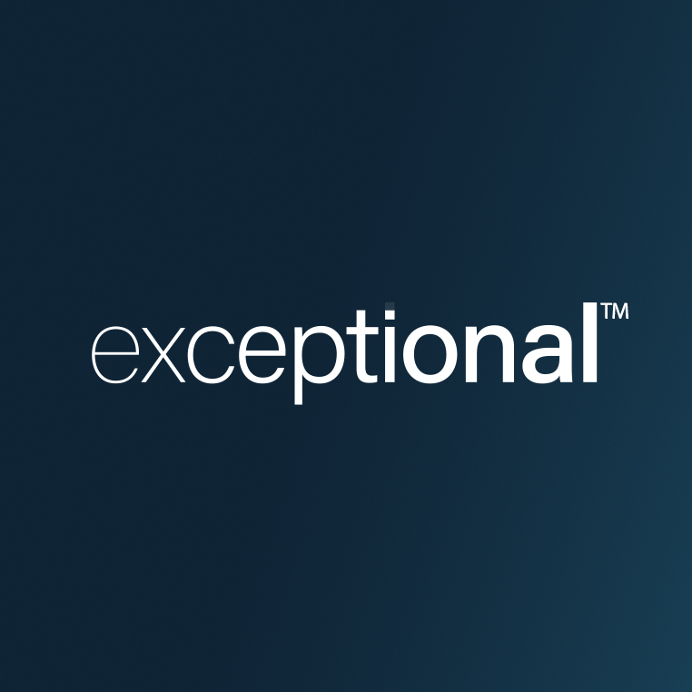 exceptional™